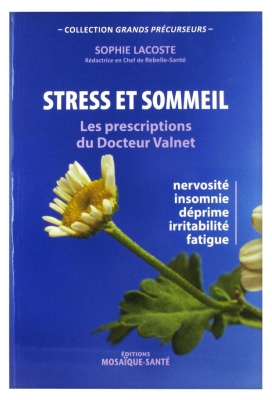 Docteur Valnet Livre Stress et Sommeil par Sophie Lacoste